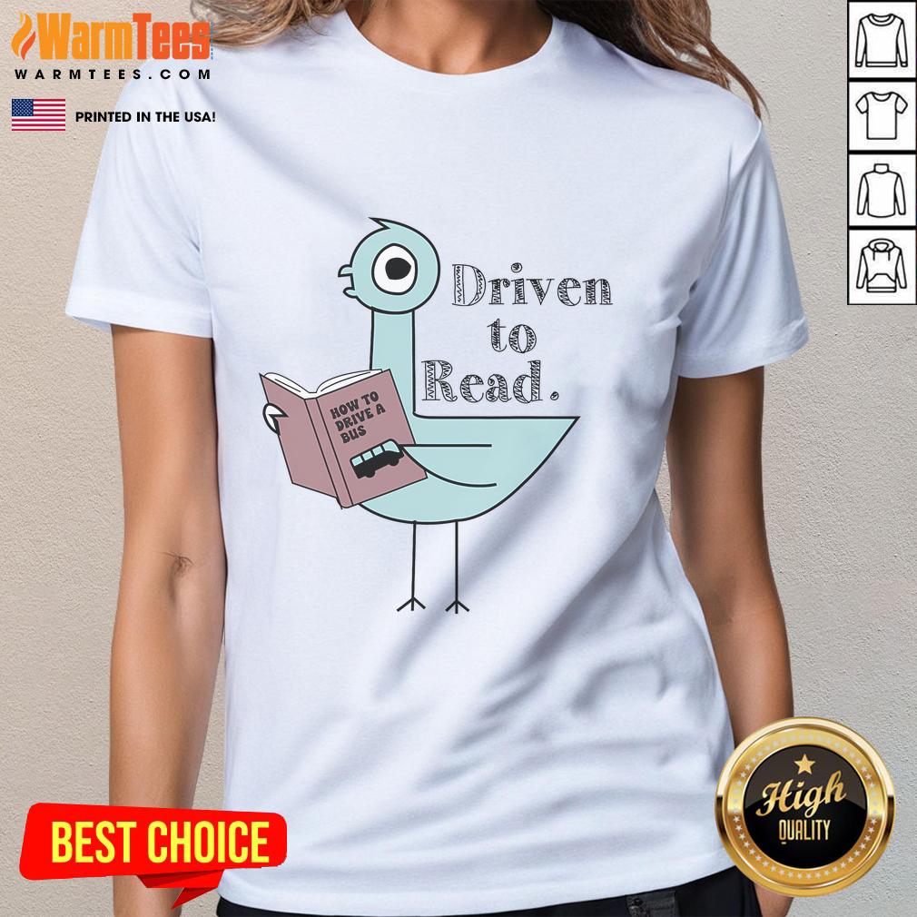 Good Driven To Read Pigeon Reading Books T-Shirt - Image 3