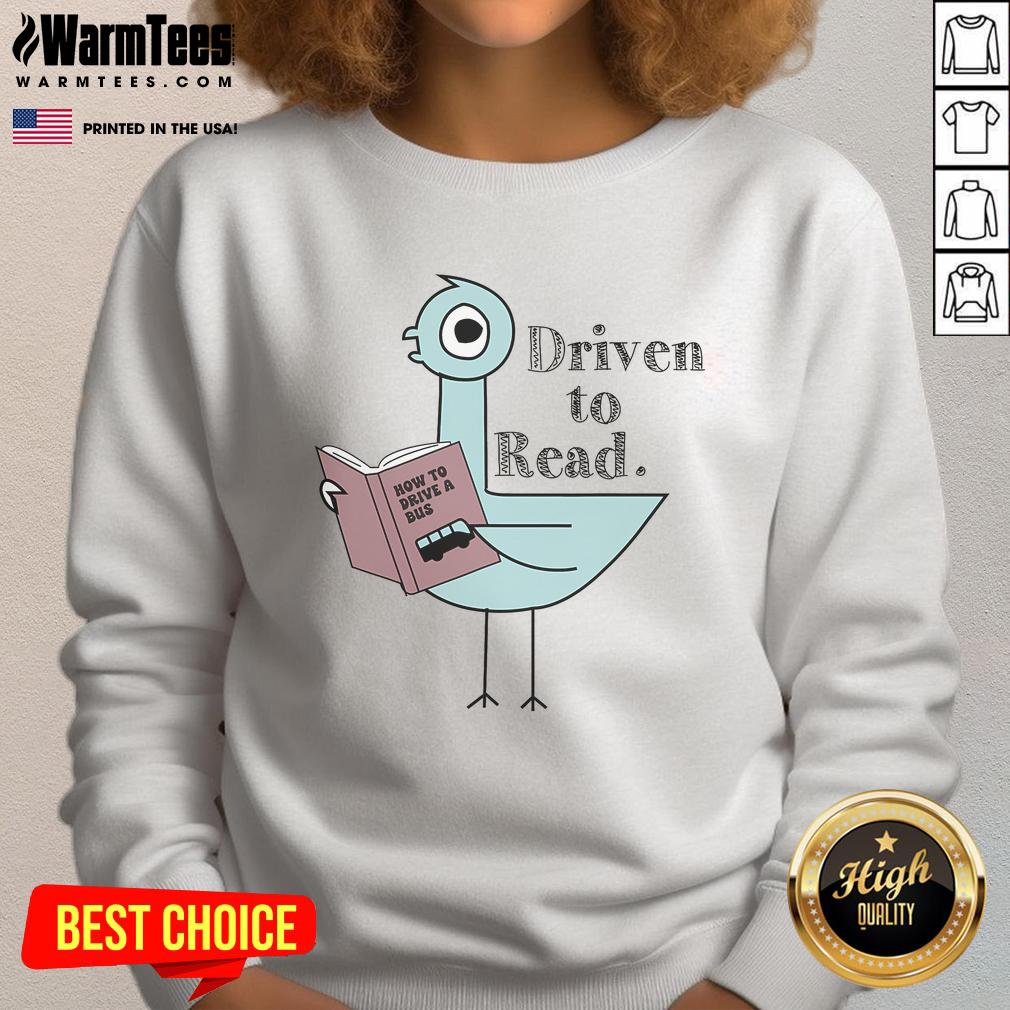 Good Driven To Read Pigeon Reading Books T-Shirt - Image 5