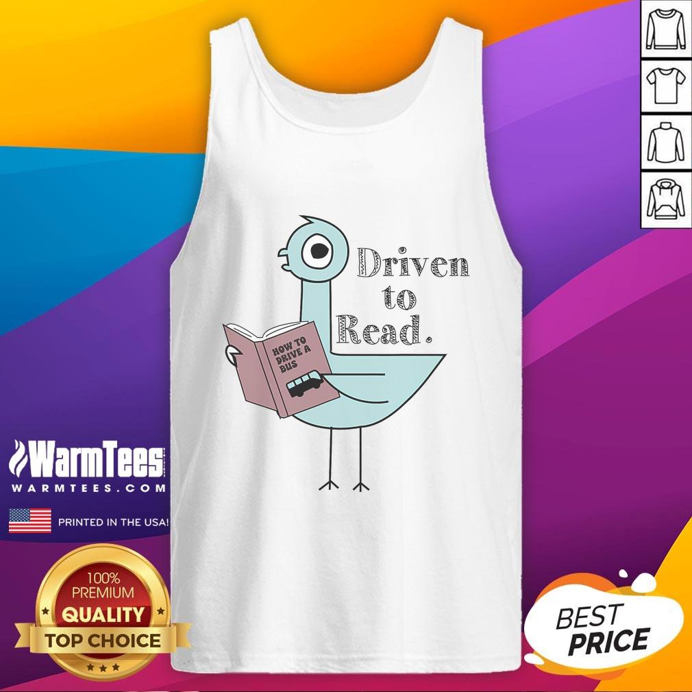 Good Driven To Read Pigeon Reading Books T-Shirt - Image 4