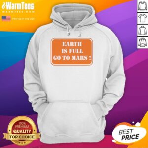 Alternative view of Good Earth Is Full Go To Mars T-Shirt