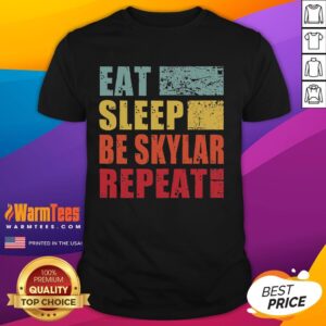 Good Eat Sleep Be Skylar Repeat Retro T-Shirt