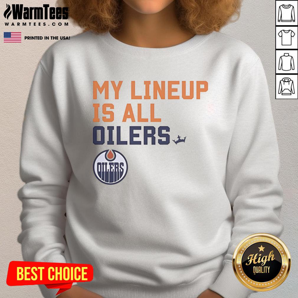 Good Edmonton Oilers My Lineup Is All Logo T-Shirt - Image 5