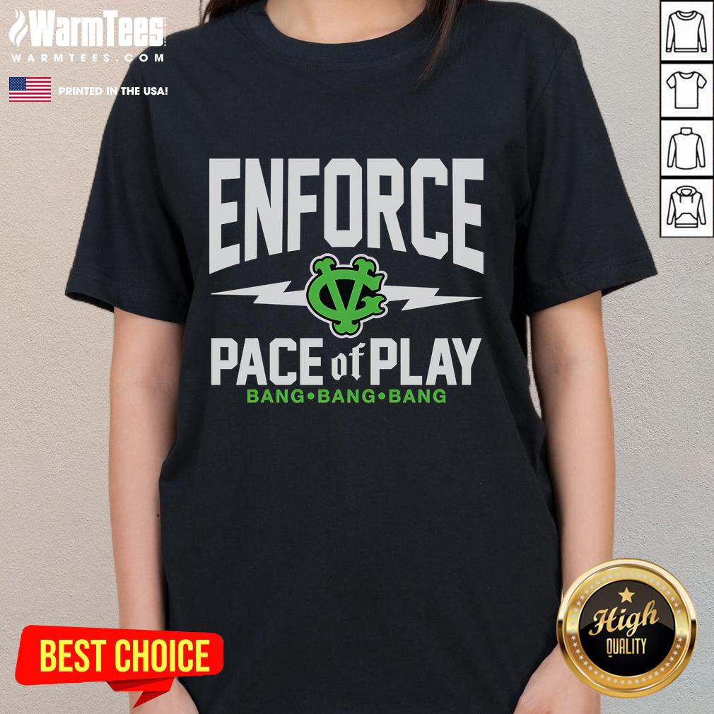 Good Enforce Pace Of Play Bang Bang Bang T-Shirt - Image 3