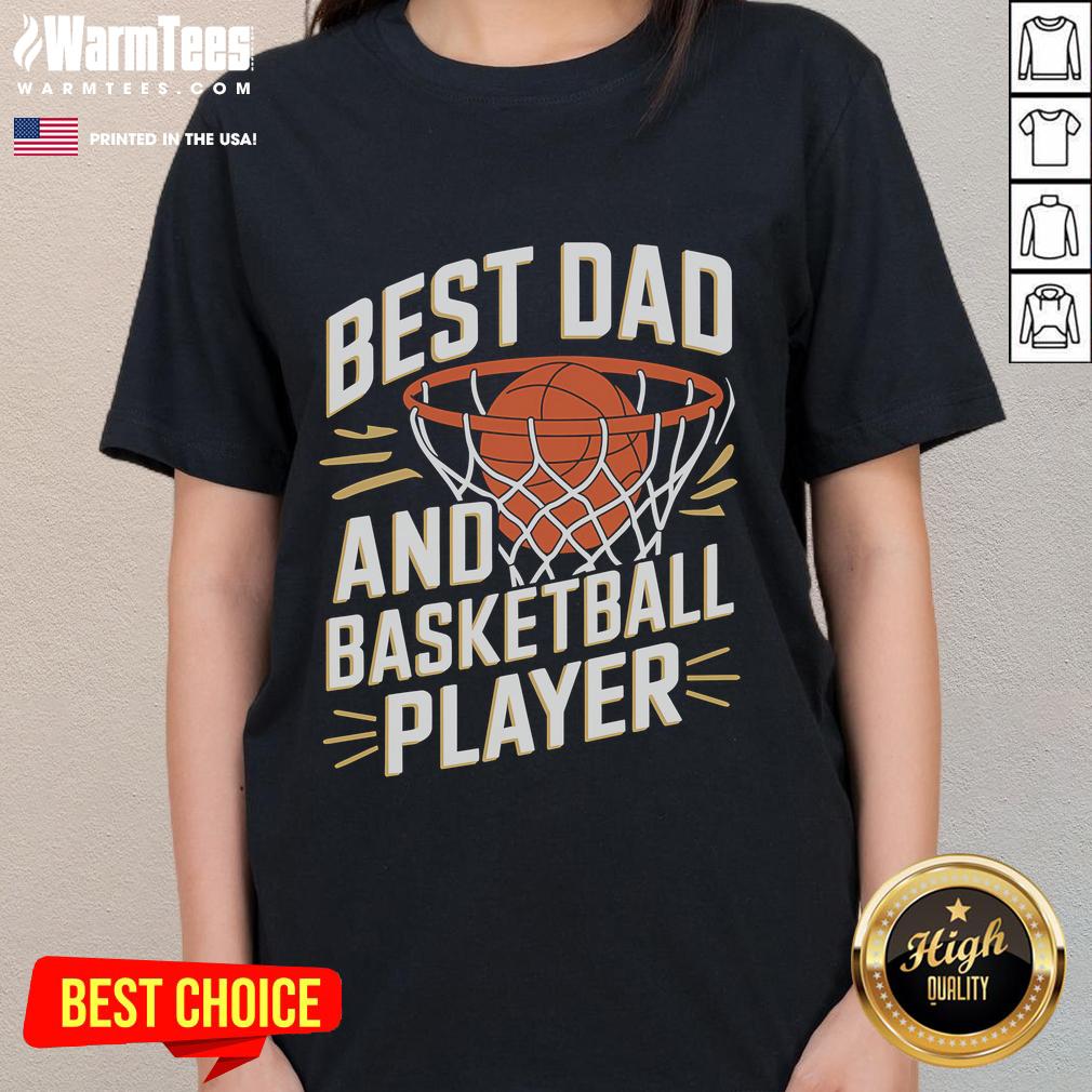 Good Father's Day Funny Best Dad And Basketball Player T-Shirt - Image 3