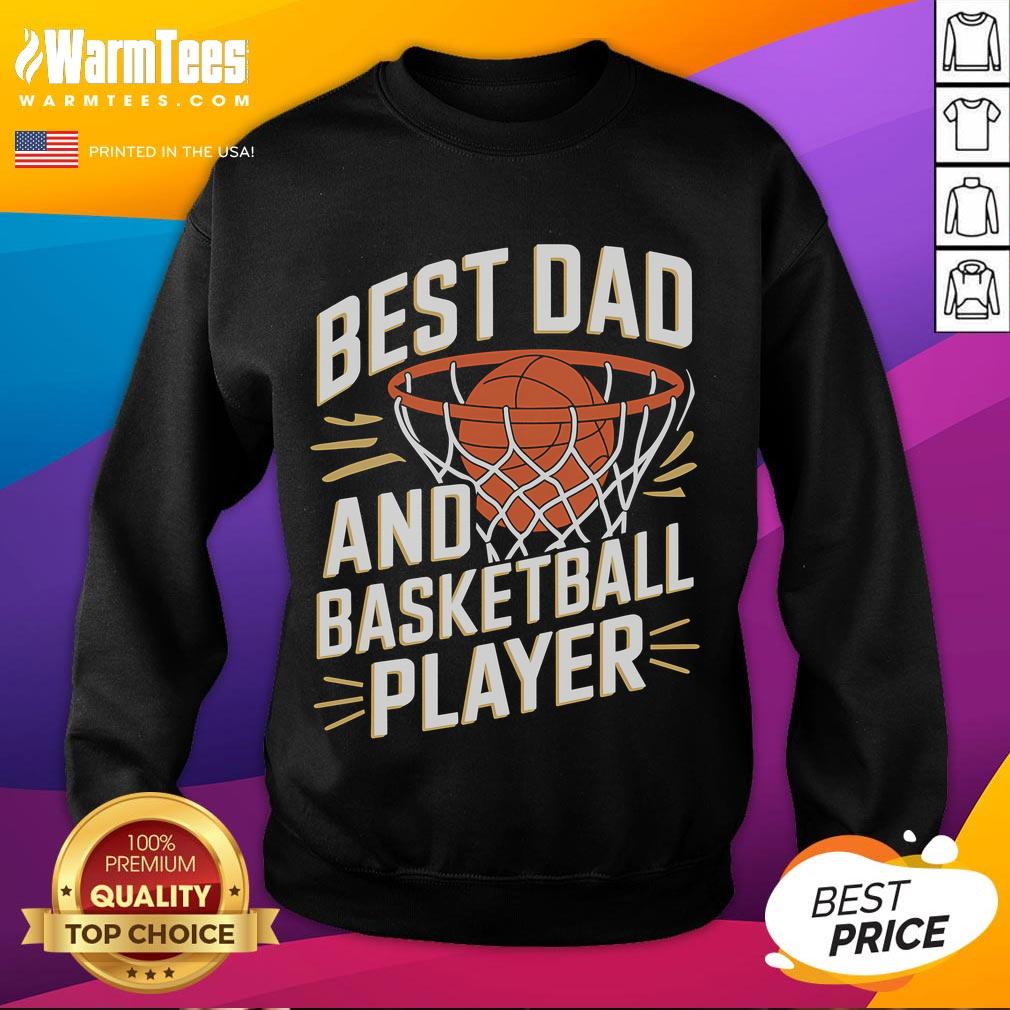 Good Father's Day Funny Best Dad And Basketball Player T-Shirt - Image 5