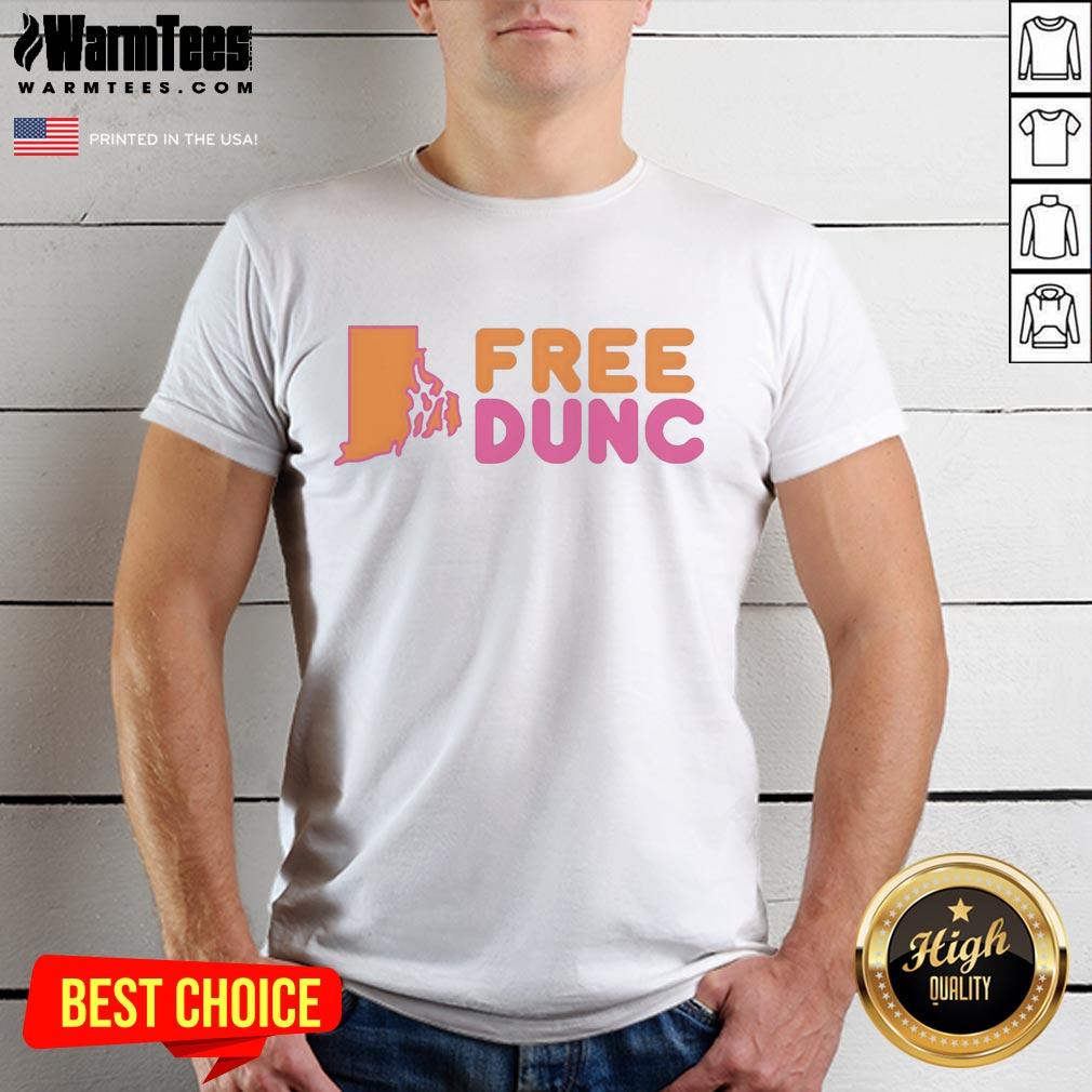 Good Free Dunc Style Dunkin Donut T-Shirt