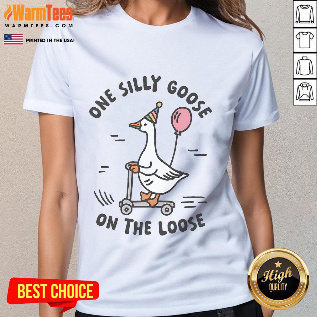 Good Funny Silly Goose On The Loose T-Shirt - Image 3