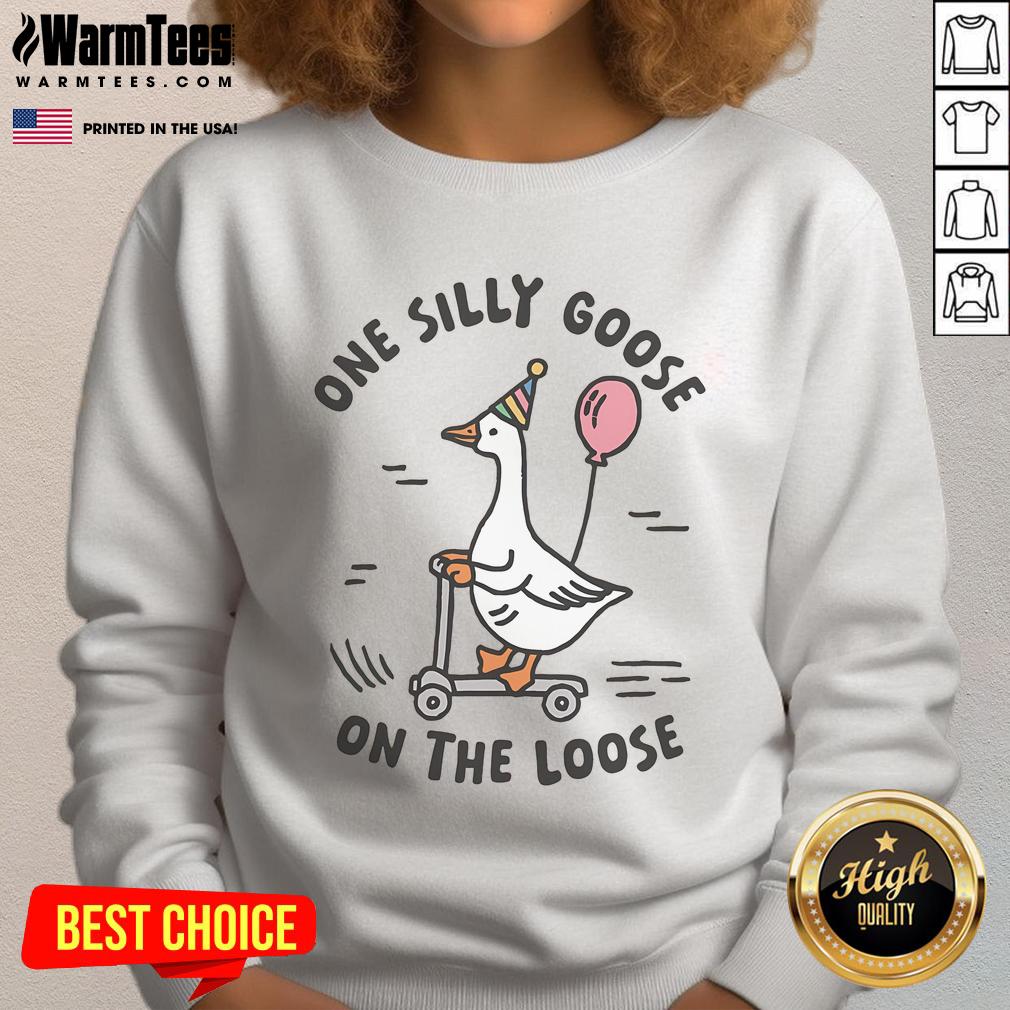 Good Funny Silly Goose On The Loose T-Shirt - Image 5