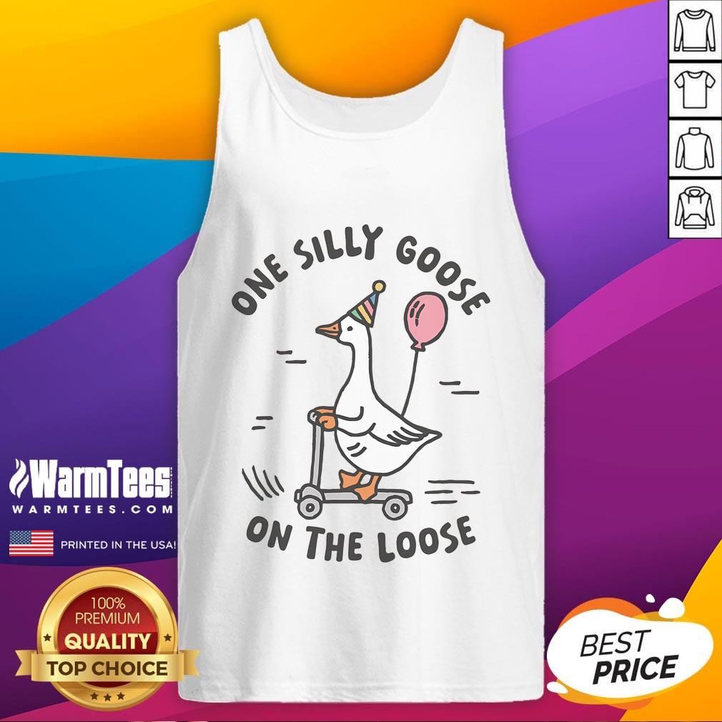 Good Funny Silly Goose On The Loose T-Shirt - Image 4