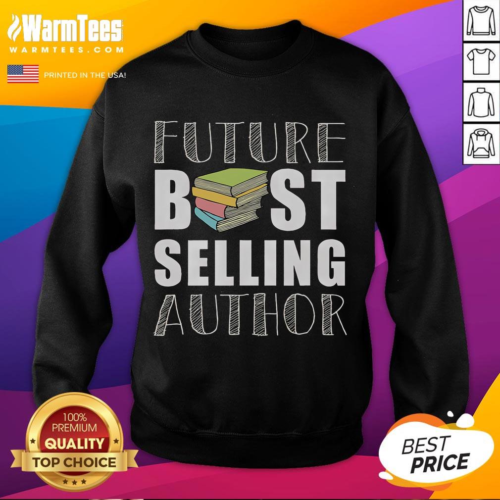 Good Future Best Selling Author T-Shirt - Image 5