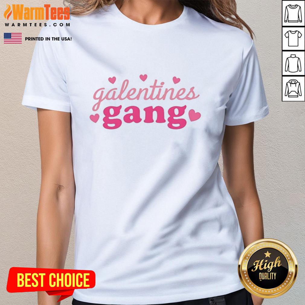 Good Galentines Gang Valentine Day T-Shirt - Image 3