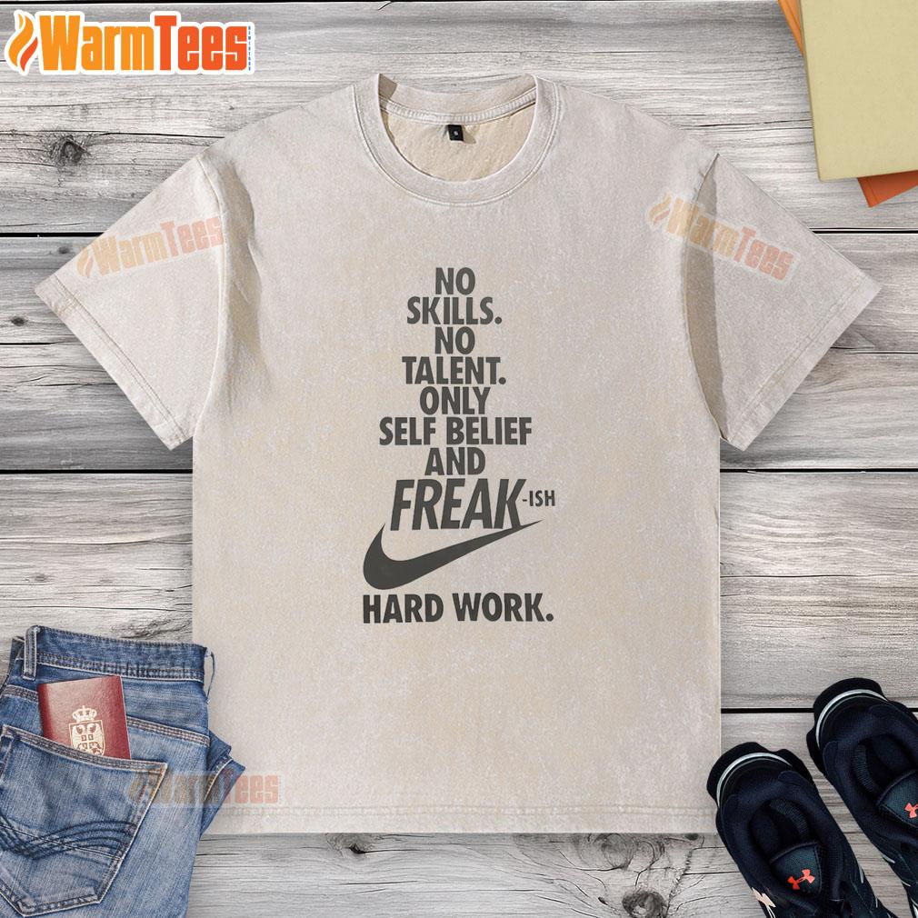 Good Giannis Antetokounmpo Wearing No Skills No Talent Only Self Belief And Freak-Ish Hard Work T-Shirt - Image 6