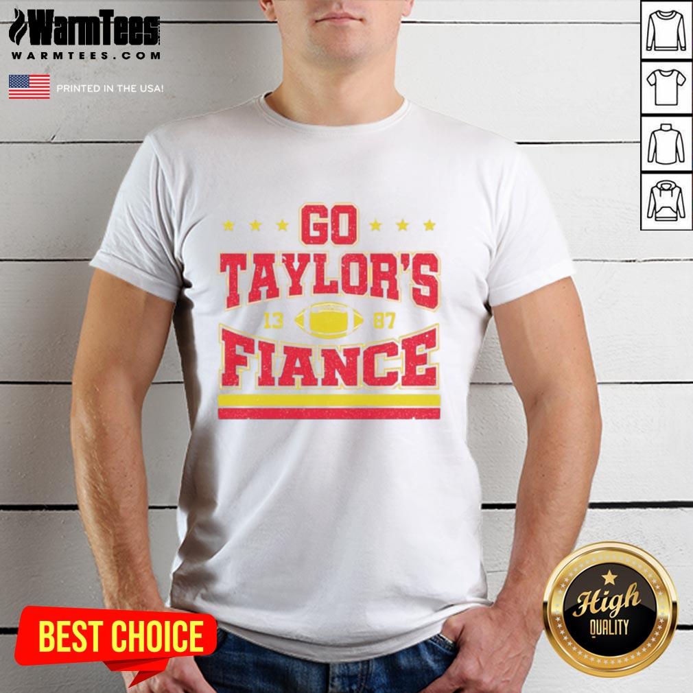 Good Go Taylor's Fiance 13-87 Kansas City Chiefs T-Shirt