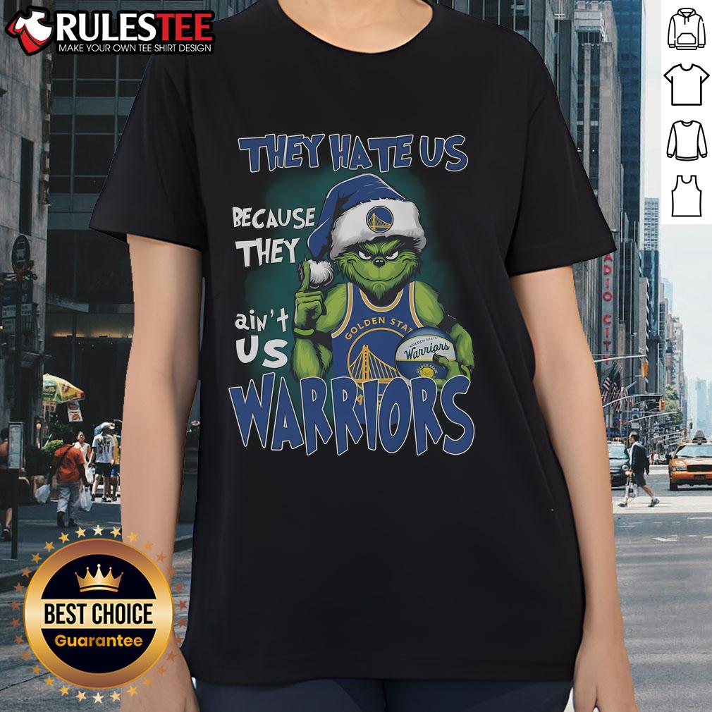 Good Grinch They Hate Us Because They Ain't Us Golden State Warriors T-Shirt - Image 3