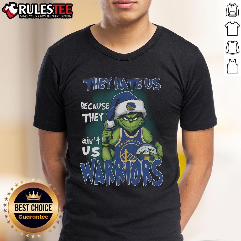 Good Grinch They Hate Us Because They Ain't Us Golden State Warriors T-Shirt