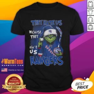 Good Grinch They Hate Us Because They Aint Us New York Rangers T-Shirt