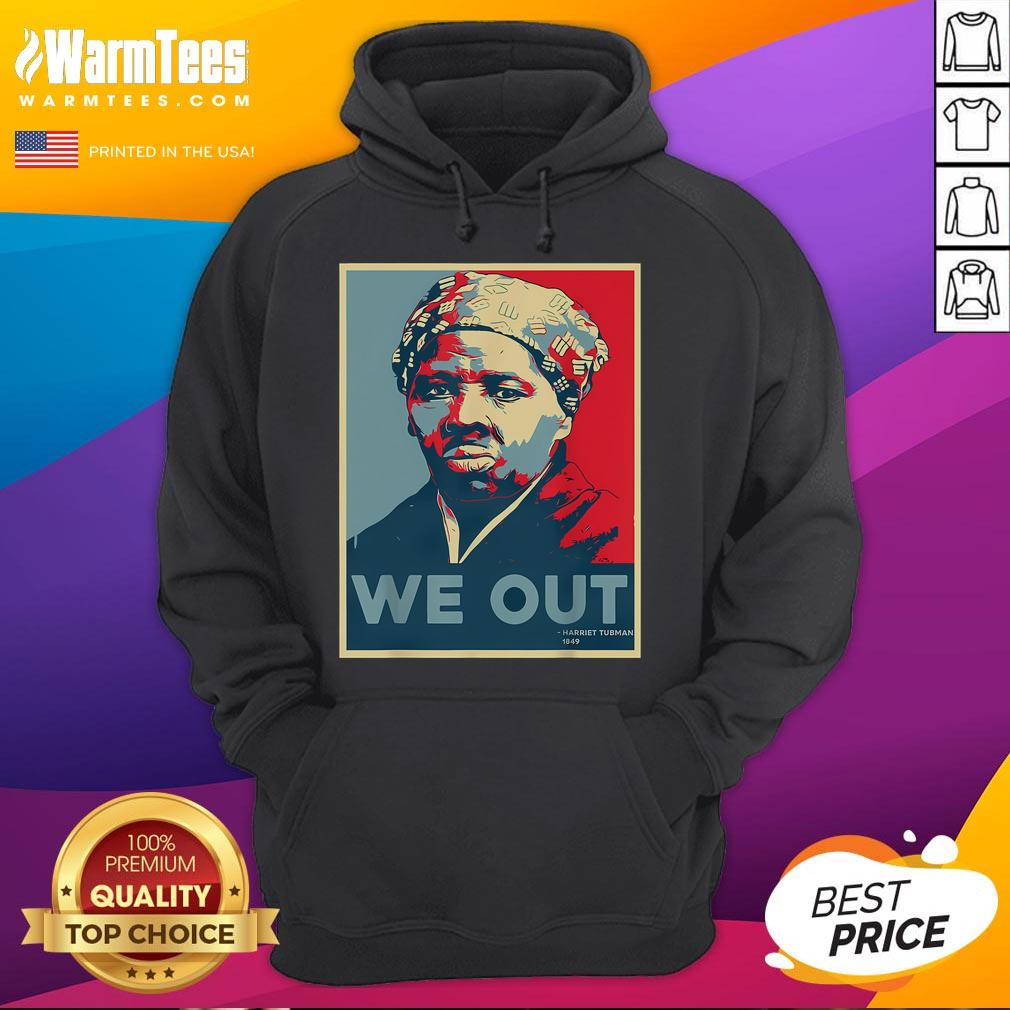 Good Harriet Tubman We Out Civil Rights Harriet Tubman Equality T-Shirt - Image 2