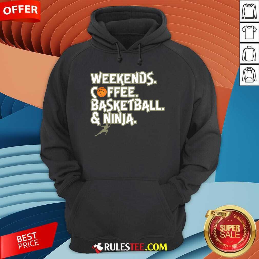 Good Heather Weekends Coffee Basketball And Ninja T-Shirt - Image 2