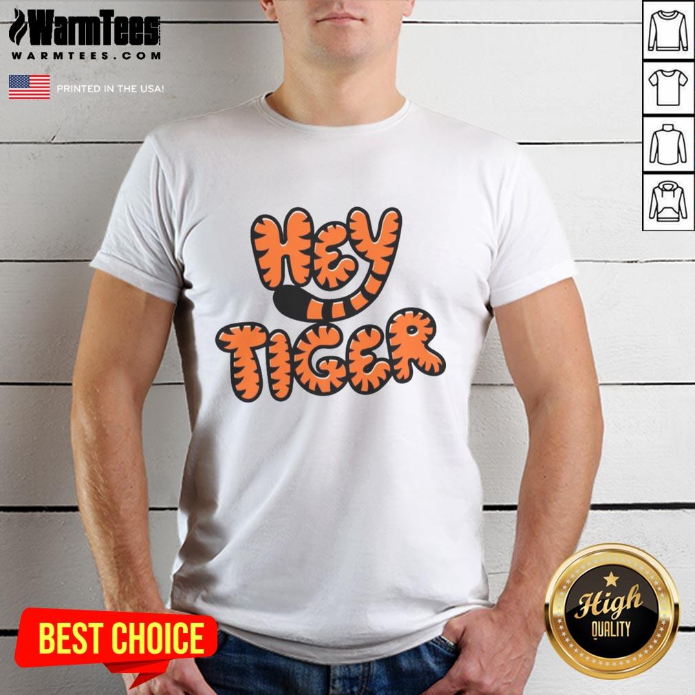 Good Hey Tiger Bubble Letter T-Shirt