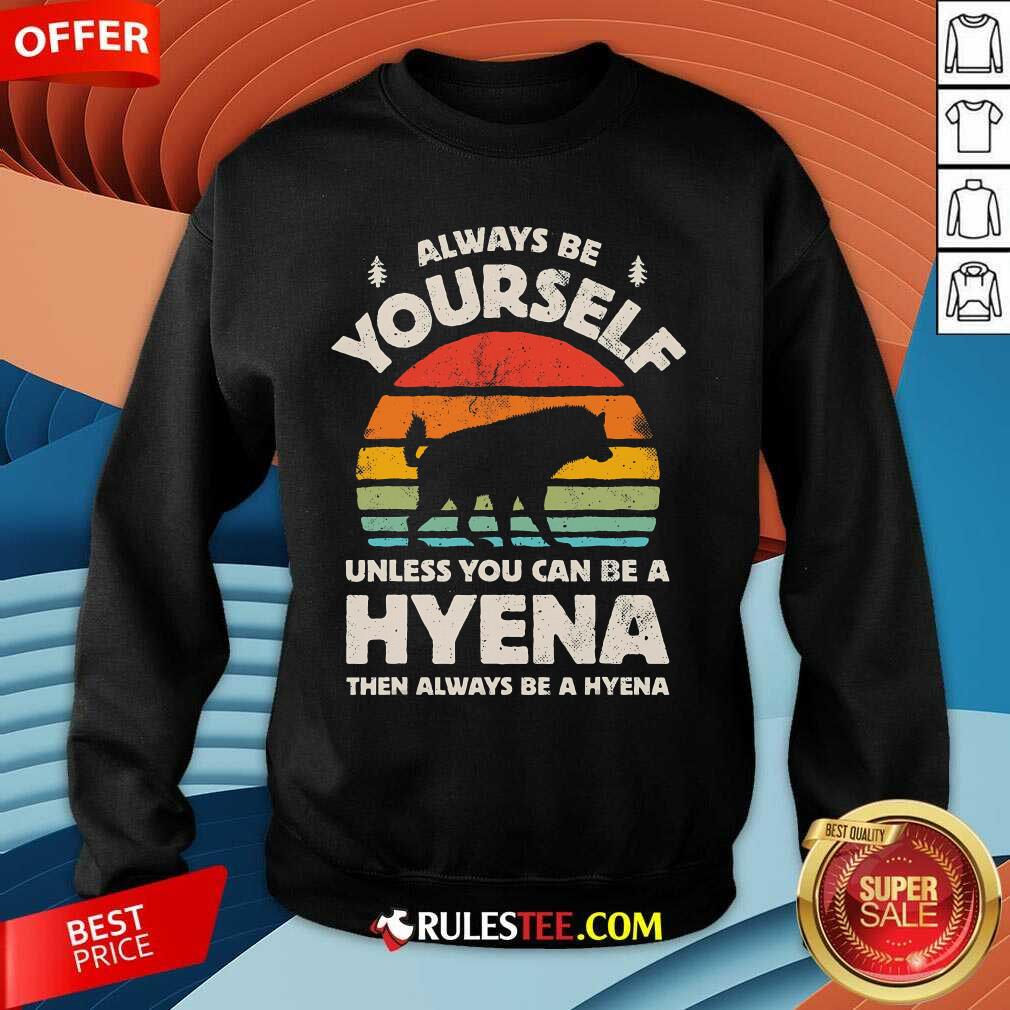 Good Hyena Always Be Yourself Retro Vintage 70s T-Shirt - Image 3