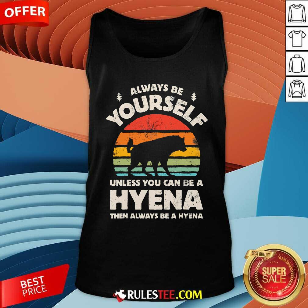 Good Hyena Always Be Yourself Retro Vintage 70s T-Shirt - Image 5