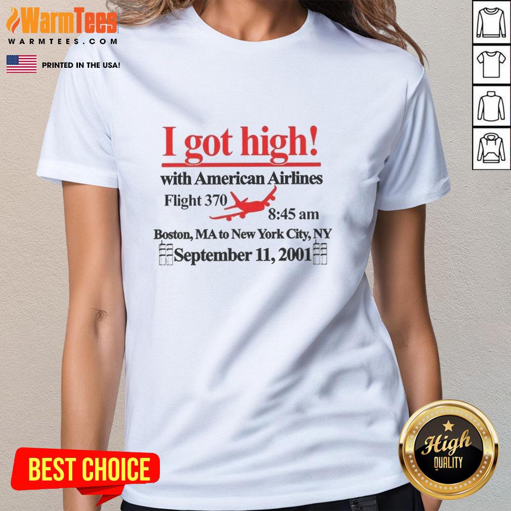 Good I Got High With American Airlines T-Shirt - Image 3
