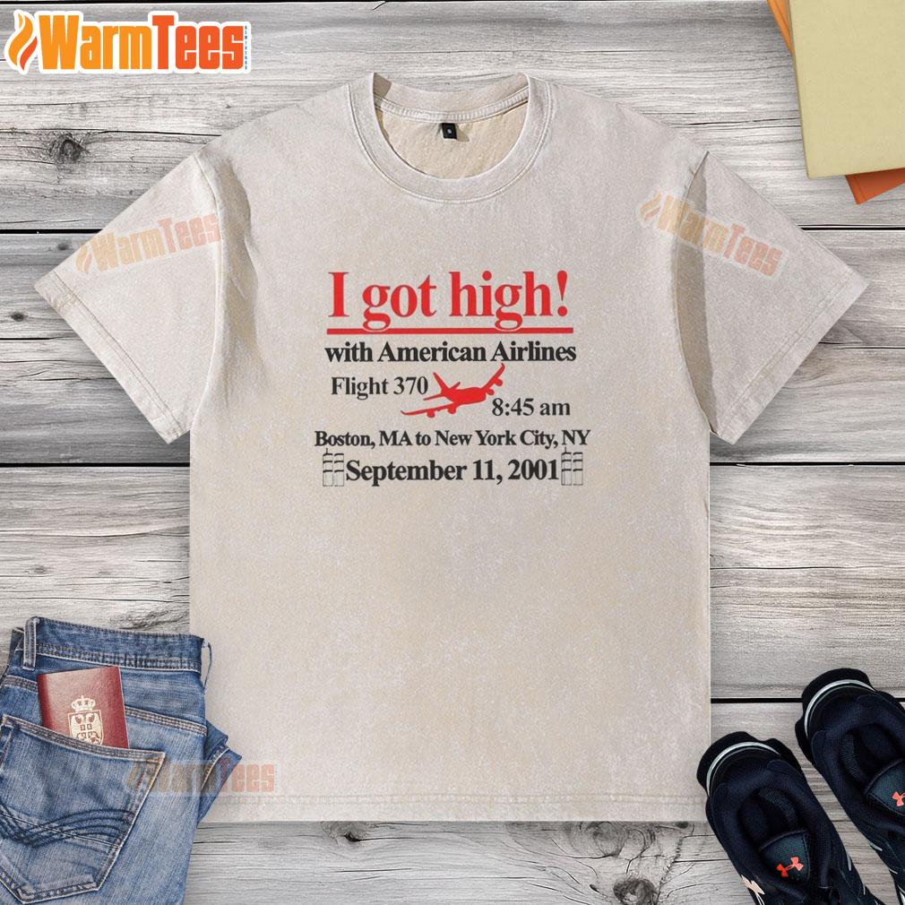 Good I Got High With American Airlines T-Shirt - Image 6