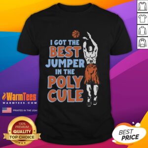 Good I Got The Best Jumper In The Polycule T-Shirt