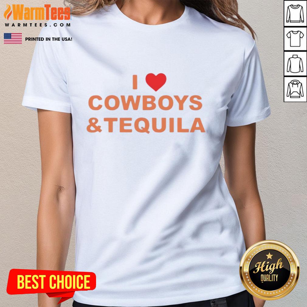 Good I Love Cowboys And Tequila T-Shirt - Image 3