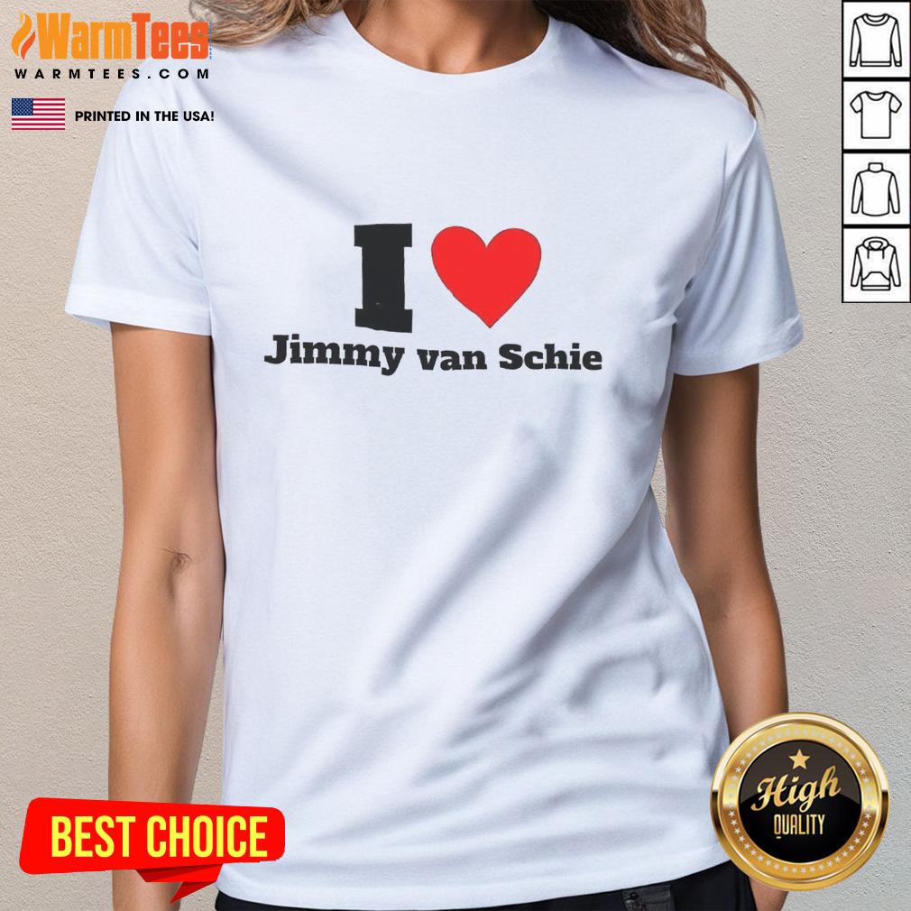 Good I Love Jimmy Van Schie T-Shirt - Image 3