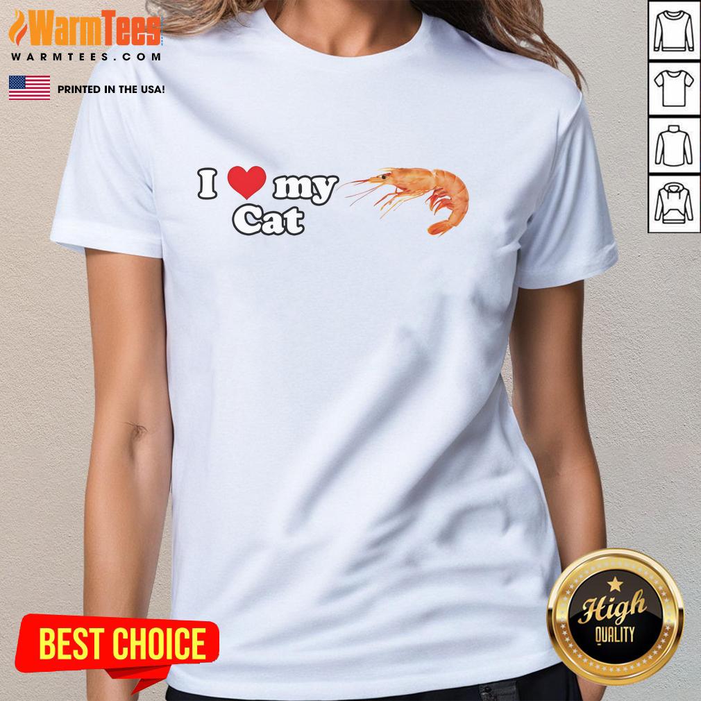 Good I Love My Cat Shrimp T-Shirt - Image 3