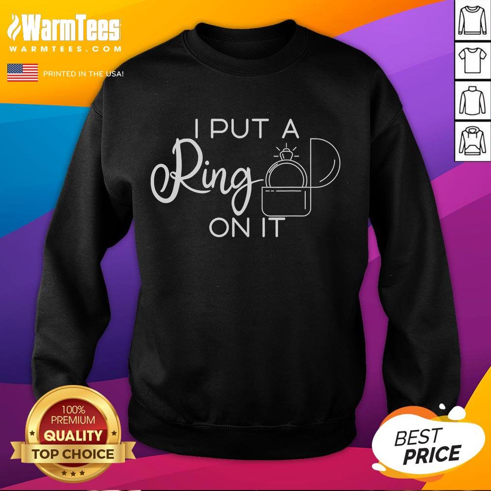 Good I Put A Ring On It T-Shirt - Image 5