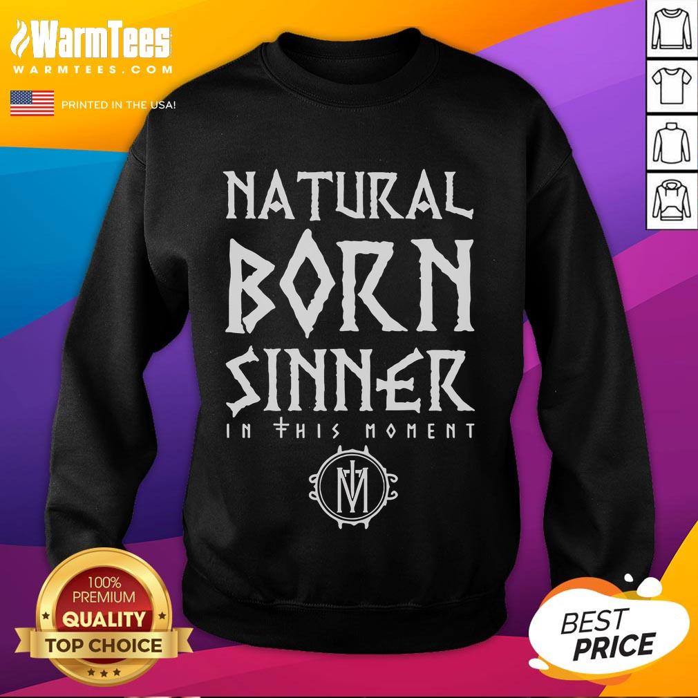 Good In This Moment Natural Born Sinner T-Shirt - Image 5