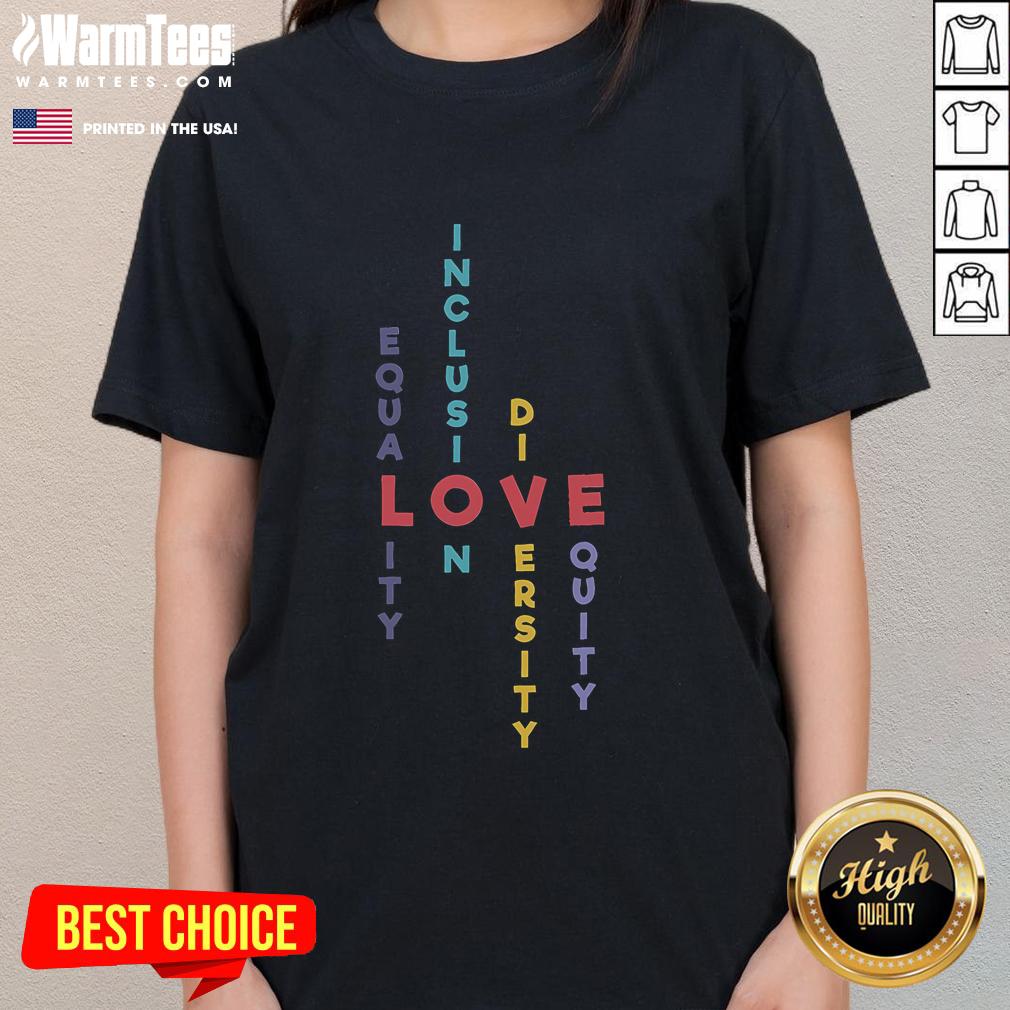 Good Inclusion For Equality Inclusion Diversity Equity T-Shirt - Image 3