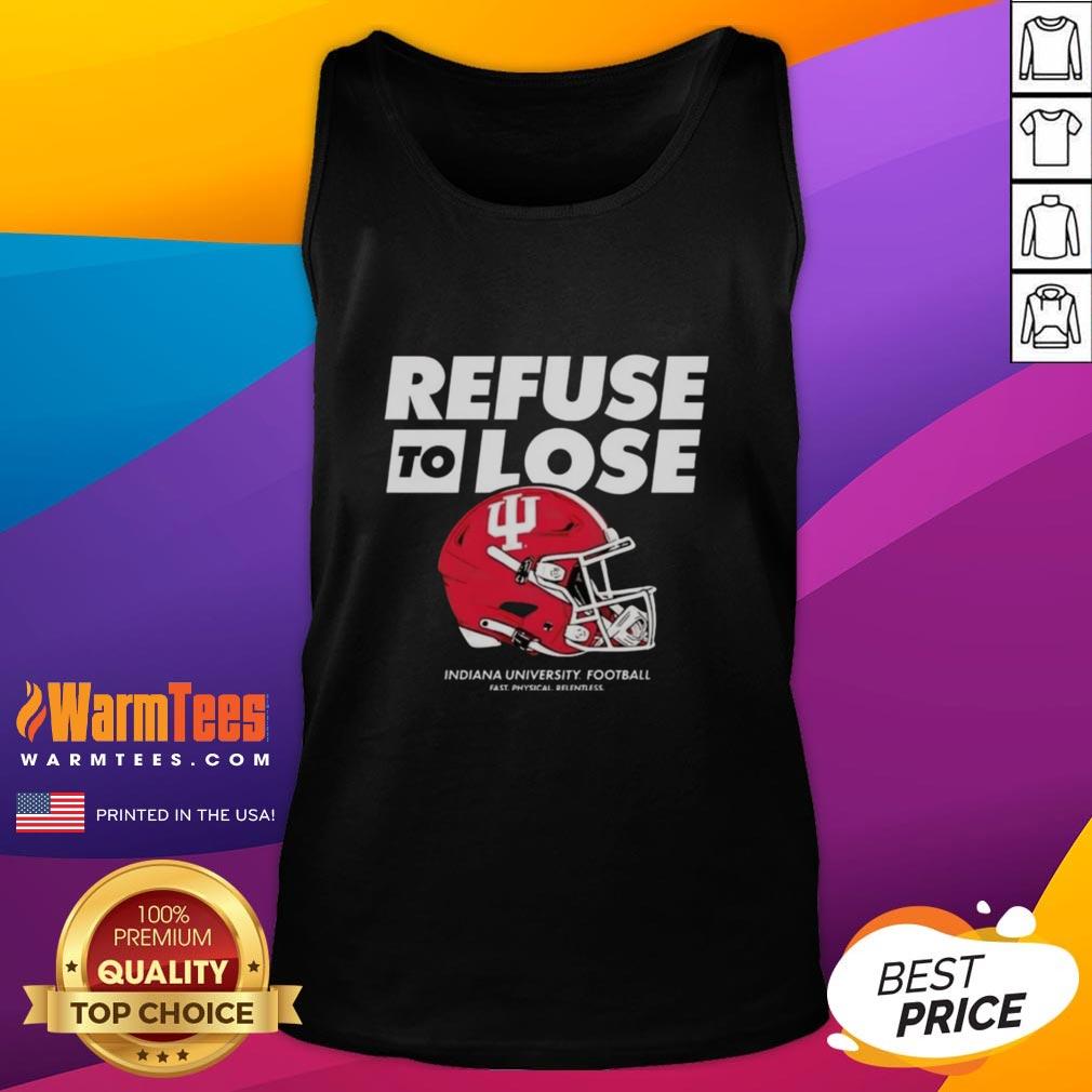 Good Indiana Hoosiers Football Refuse To Lose Helmet T-Shirt - Image 4