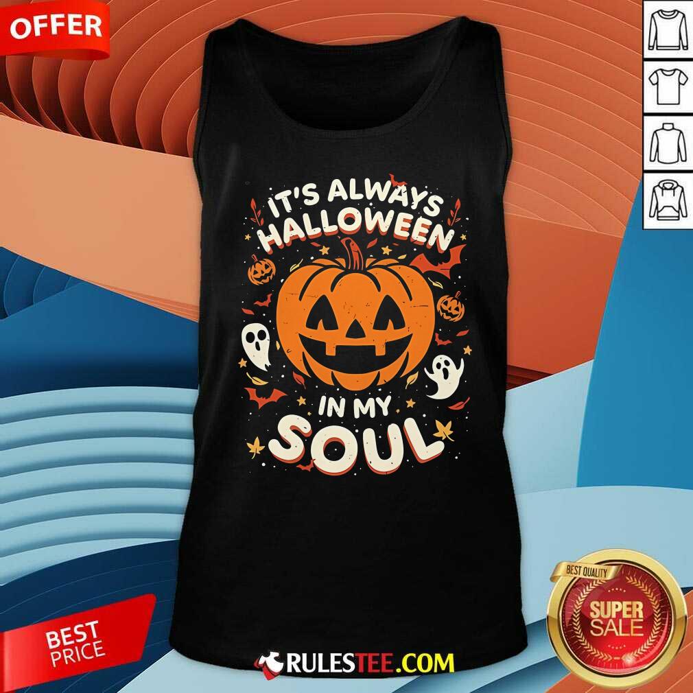 Good It's Always Halloween In My Soul Pumpkin T-Shirt - Image 5