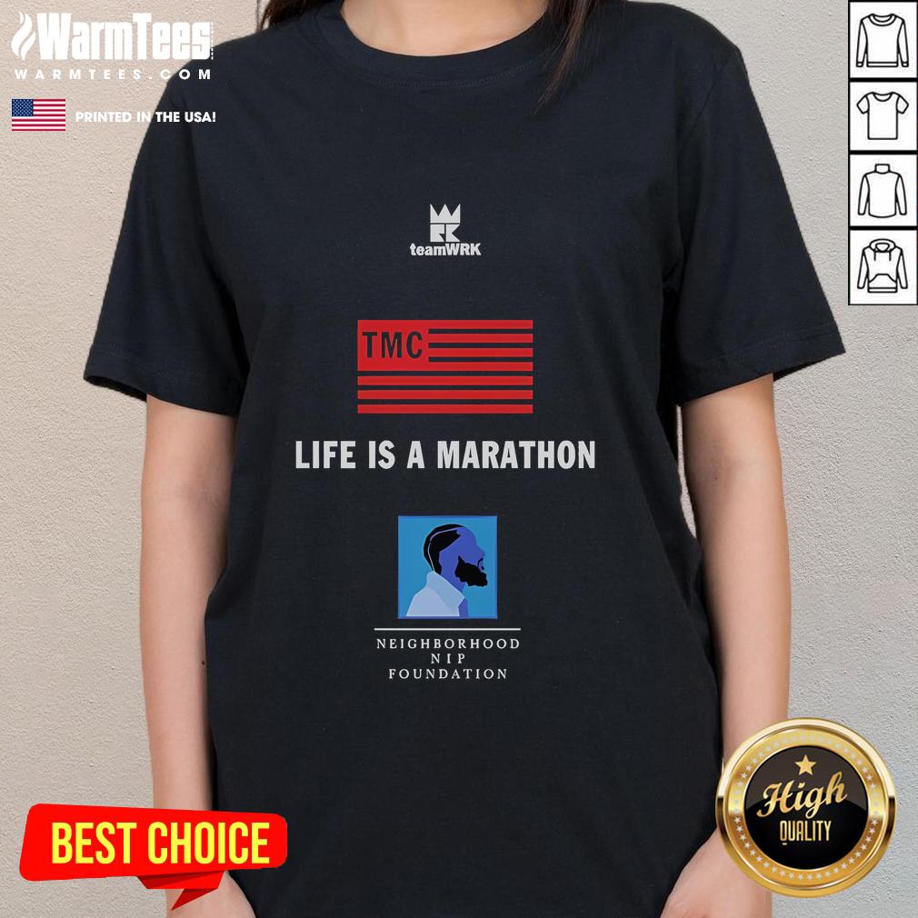 Good Life Is A Marathon Neighborhood Nip Foundation T-Shirt - Image 3