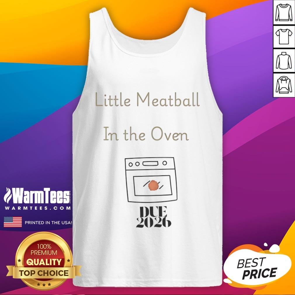 Good Little Meatball In The Oven Due 2026 T-Shirt - Image 4