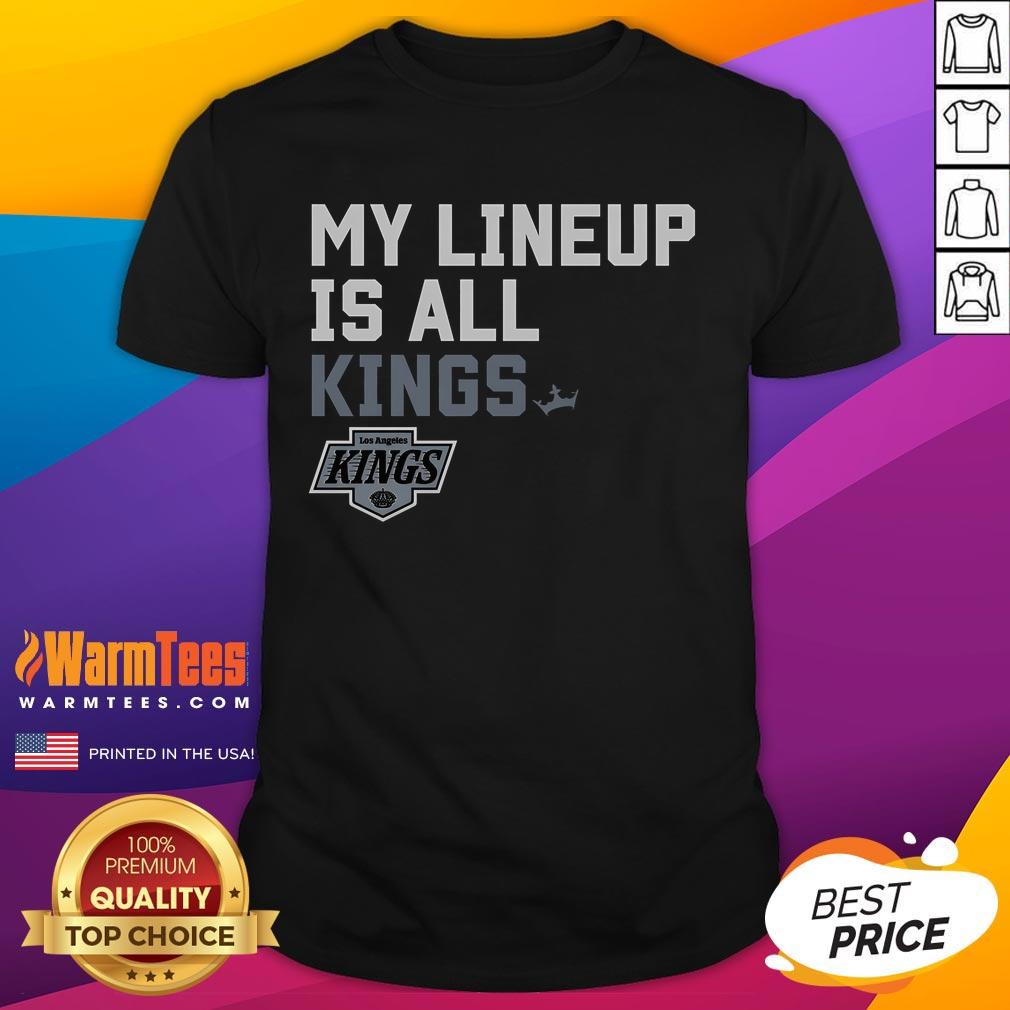 Good Los Angeles Kings My Lineup T-Shirt