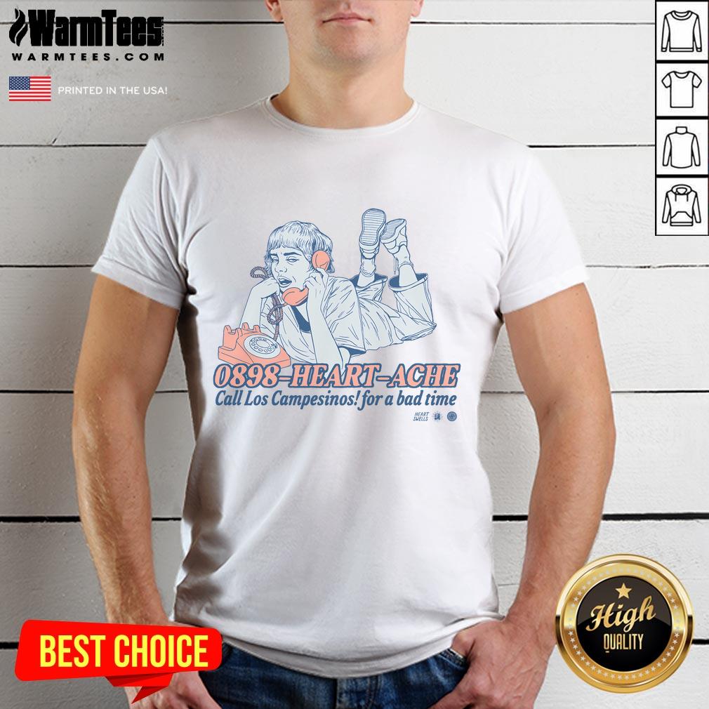 Good Los Campesinos 0898-Heartache Call Los Campesinos For A Bad Time T-Shirt