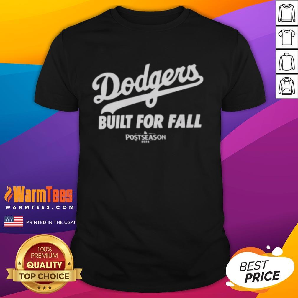 Good MLB Los Angeles Dodgers 2025 Built For Fall T-Shirt