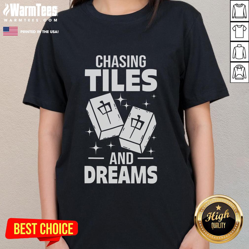 Good Mahjong Chasing Tiles And Dreams For Asian Player Mahjong T-Shirt - Image 3