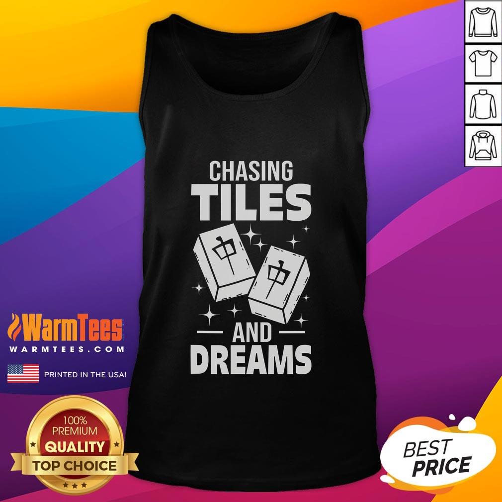 Good Mahjong Chasing Tiles And Dreams For Asian Player Mahjong T-Shirt - Image 4