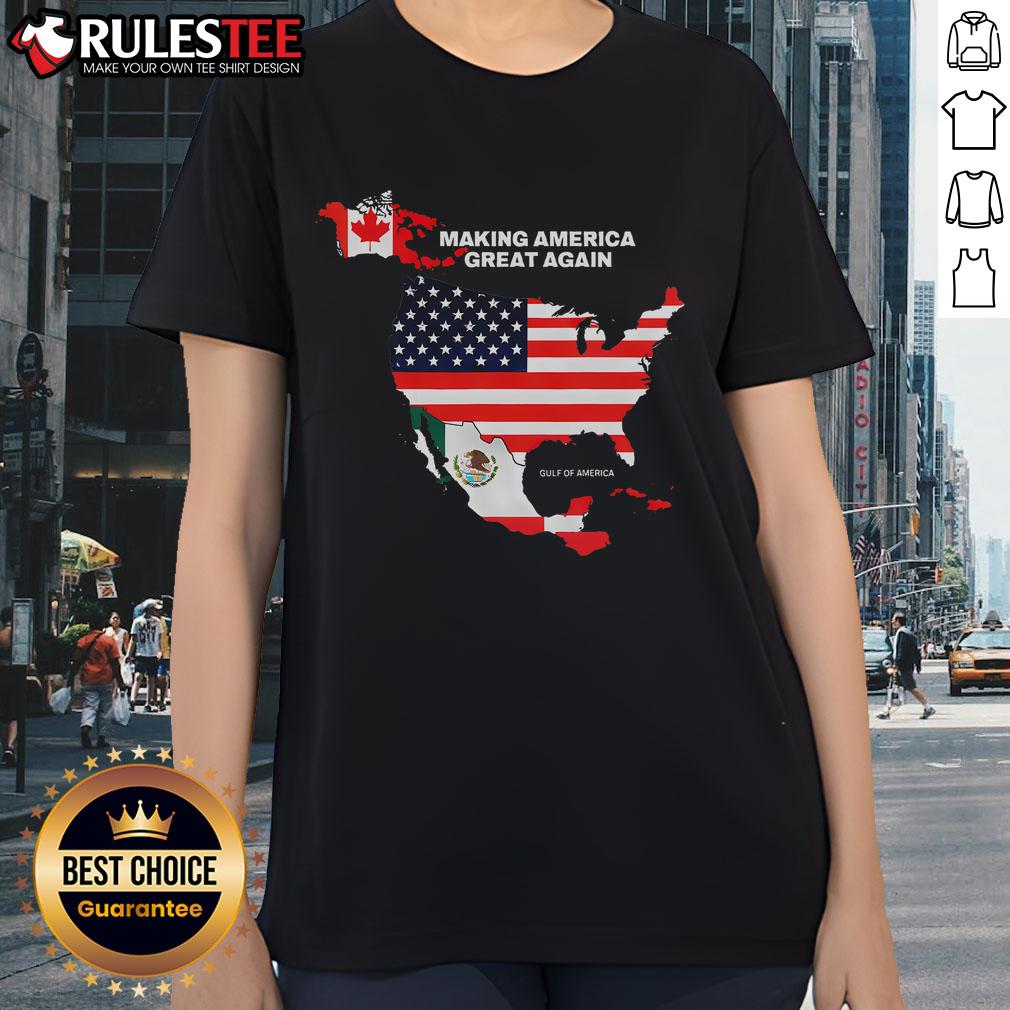 Good Making America Great Again Gulf Of United States Of America T-Shirt - Image 3
