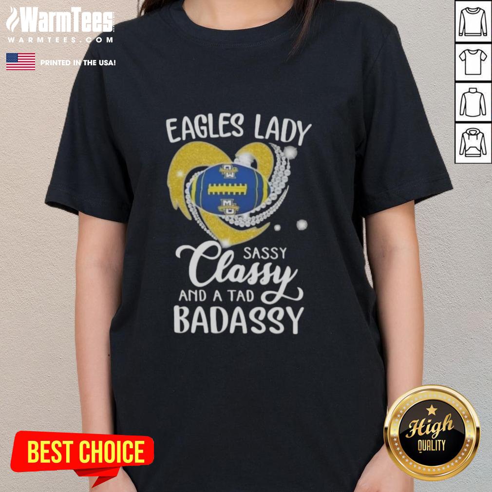 Good Marquette Golden Eagles Lady Sassy Classy And A Tad Badassy Diamond Heart T-Shirt - Image 3