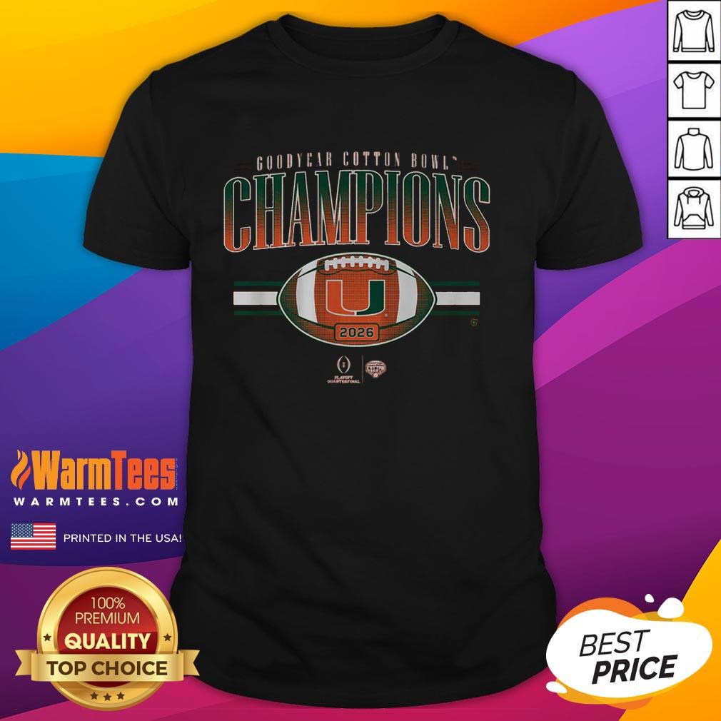 Good Miami Football CFP Cotton Bowl Champions T-Shirt