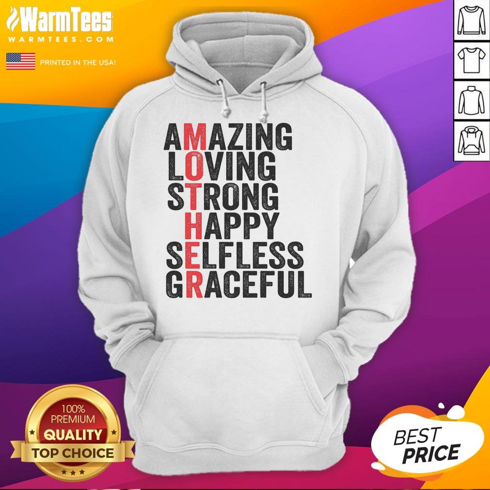 Good Mother Definition Amazing Loving Strong Happy Mothers Day T-Shirt - Image 2