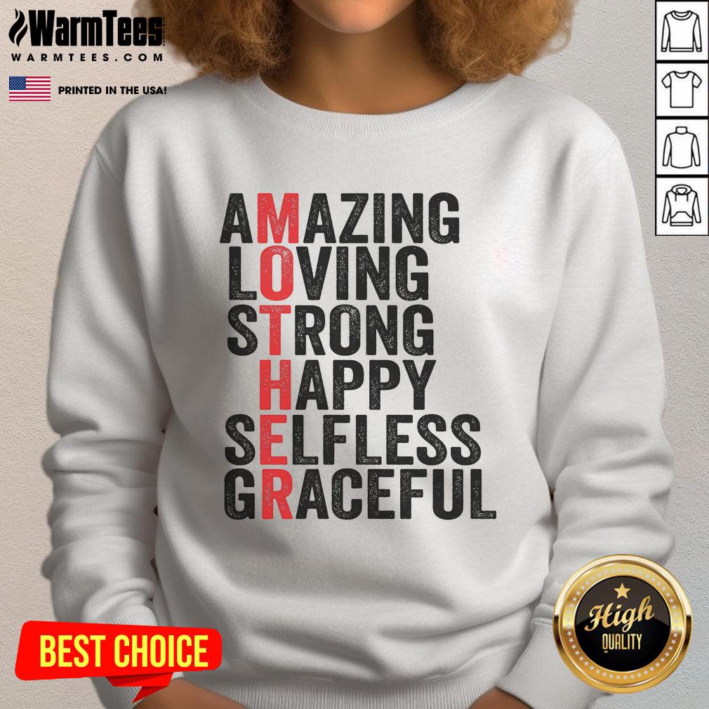 Good Mother Definition Amazing Loving Strong Happy Mothers Day T-Shirt - Image 5