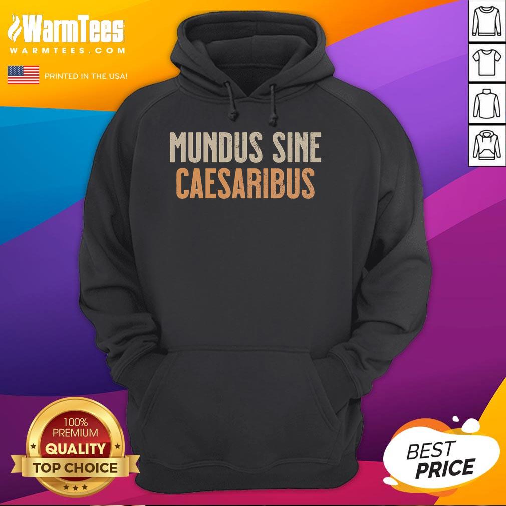 Good Mundus Sine Caesaribus T-Shirt - Image 2