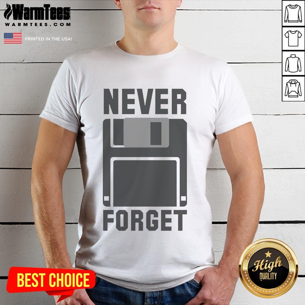 Good Never Forget Floppy Disk New T-Shirt